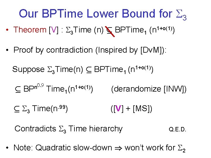 Our BPTime Lower Bound for 3 • Theorem [V] : 3 Time (n) µ