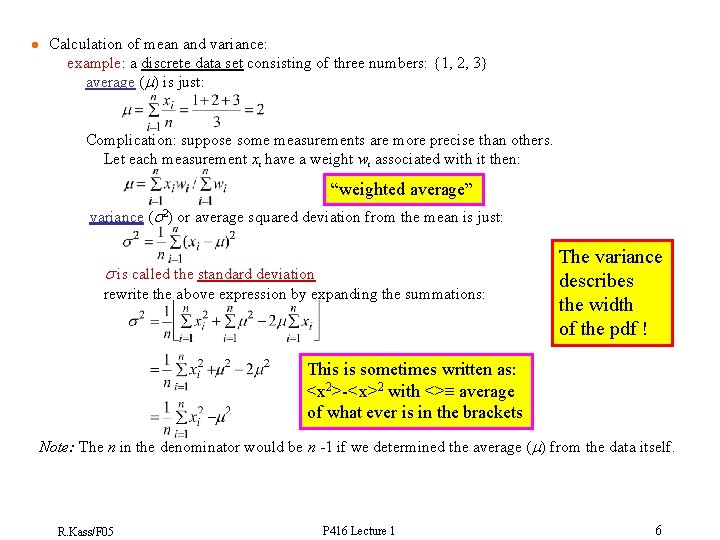 l Calculation of mean and variance: example: a discrete data set consisting of three