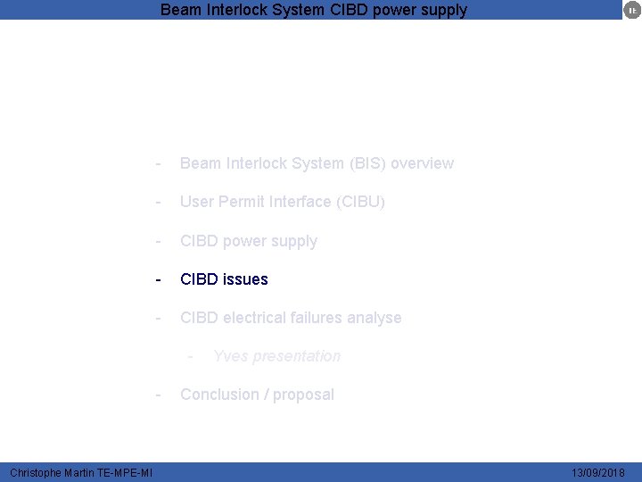 Beam Interlock System CIBD power supply - Beam Interlock System (BIS) overview - User