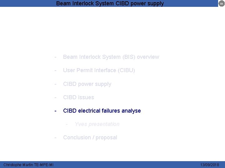 Beam Interlock System CIBD power supply - Beam Interlock System (BIS) overview - User