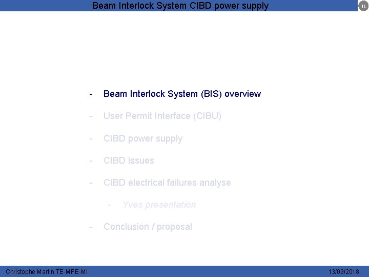 Beam Interlock System CIBD power supply - Beam Interlock System (BIS) overview - User