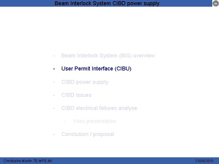 Beam Interlock System CIBD power supply - Beam Interlock System (BIS) overview - User
