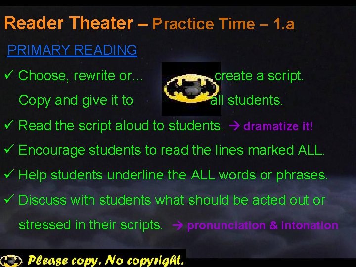 Reader Theater – Practice Time – 1. a PRIMARY READING ü Choose, rewrite or…