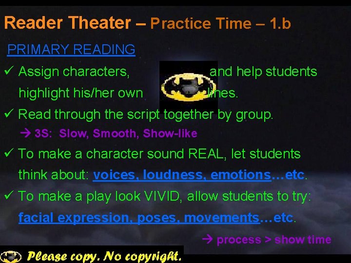 Reader Theater – Practice Time – 1. b PRIMARY READING ü Assign characters, highlight