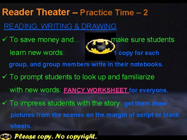 Reader Theater – Practice Time – 2 READING, WRITING & DRAWING ü To save