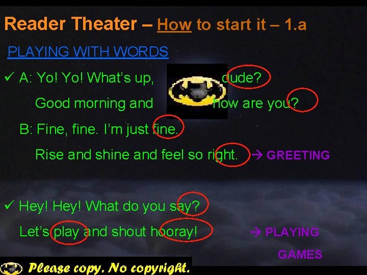 Reader Theater – How to start it – 1. a PLAYING WITH WORDS ü