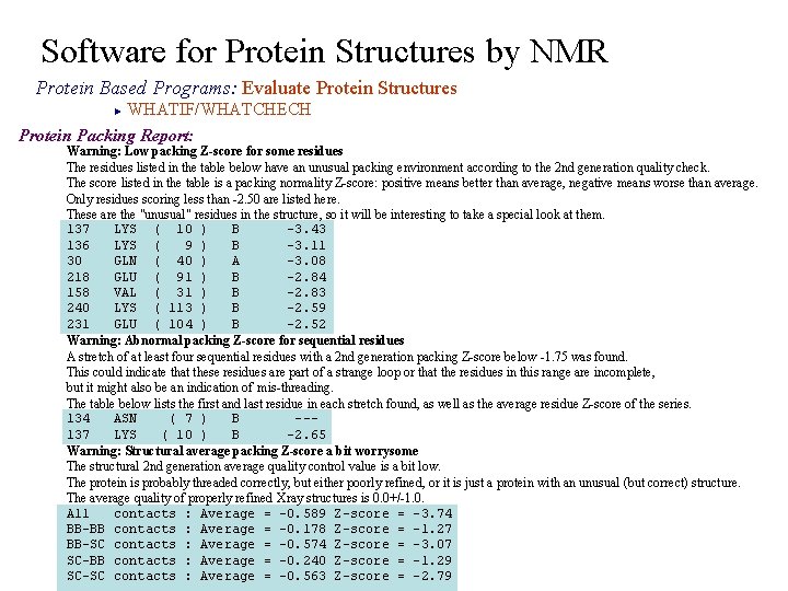 Software for Protein Structures by NMR Protein Based Programs: Evaluate Protein Structures WHATIF/WHATCHECH Protein