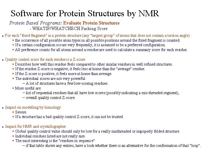 Software for Protein Structures by NMR Protein Based Programs: Evaluate Protein Structures WHATIF/WHATCHECH Packing