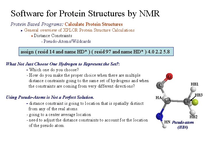 Software for Protein Structures by NMR Protein Based Programs: Calculate Protein Structures General overview