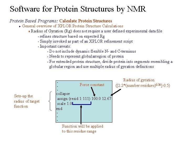 Software for Protein Structures by NMR Protein Based Programs: Calculate Protein Structures General overview