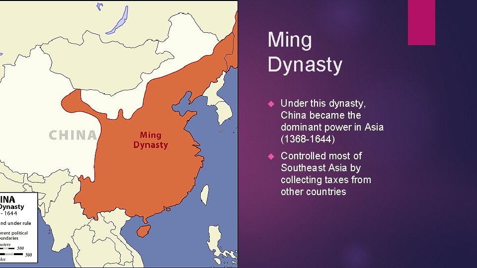 Ming Dynasty Under this dynasty, China became the dominant power in Asia (1368 -1644)