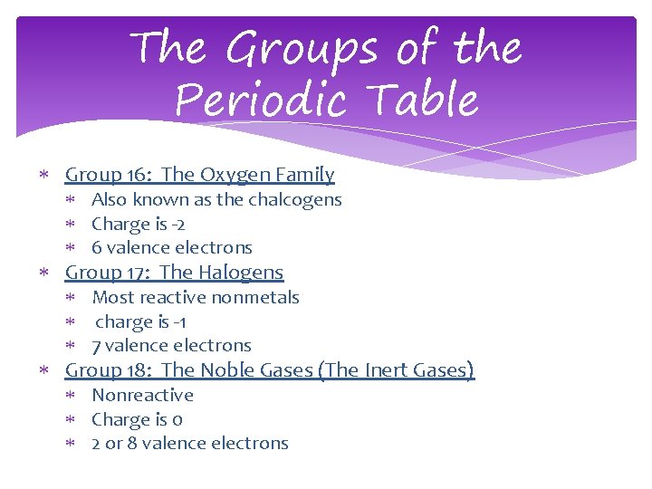 The Groups of the Periodic Table Group 16: The Oxygen Family Also known as