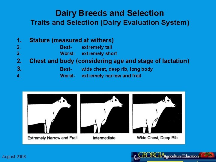 Dairy Breeds and Selection Traits and Selection (Dairy Evaluation System) 1. 2. 3. 4.