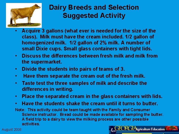 Dairy Breeds and Selection Suggested Activity • Acquire 3 gallons (what ever is needed