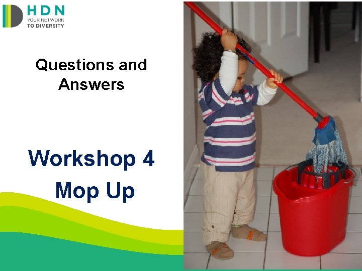 Questions and Answers Workshop 4 Mop Up 