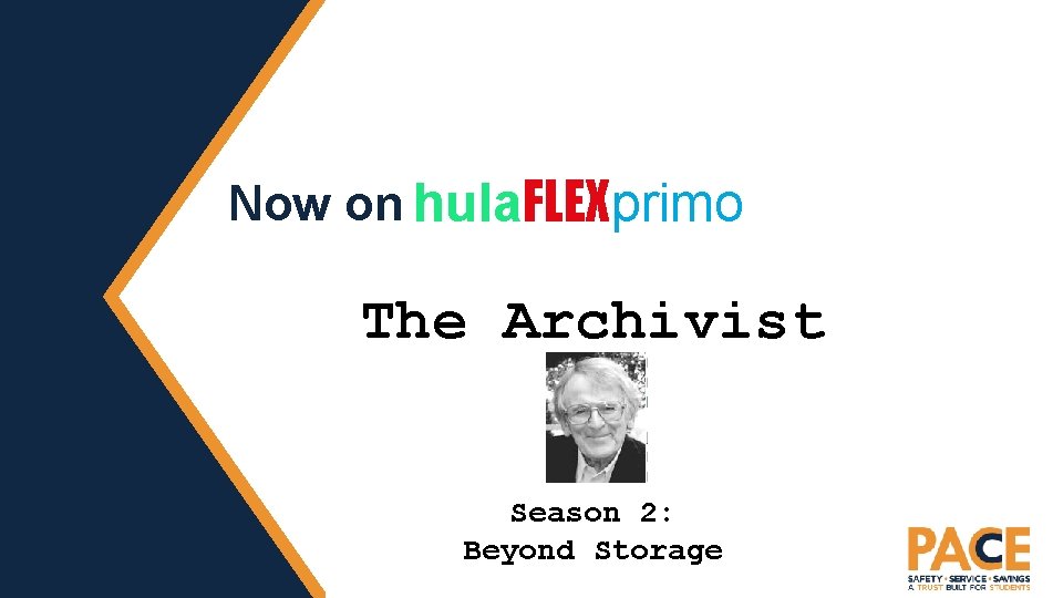 Now on hula. FLEXprimo The Archivist Season 2: Beyond Storage 