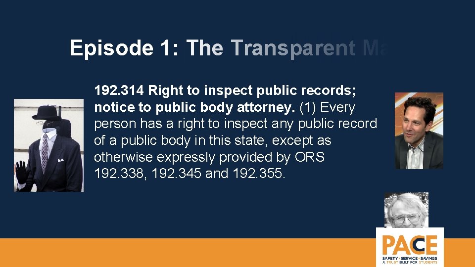 Episode 1: The Transparent Man 192. 314 Right to inspect public records; notice to