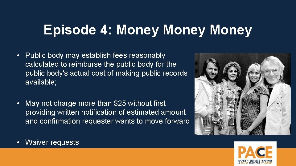 Episode 4: Money • Public body may establish fees reasonably calculated to reimburse the