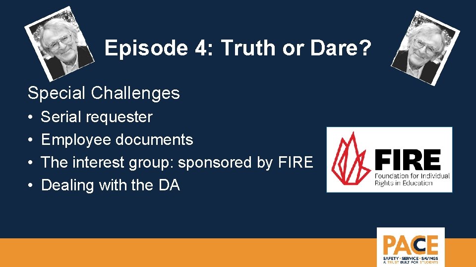 Episode 4: Truth or Dare? Special Challenges • • Serial requester Employee documents The