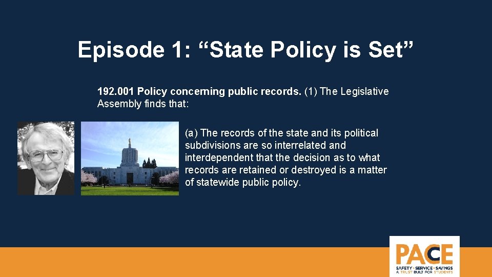 Episode 1: “State Policy is Set” 192. 001 Policy concerning public records. (1) The