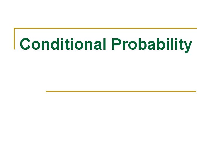 Conditional Probability 