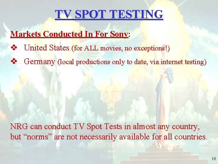 TV SPOT TESTING Markets Conducted In For Sony: v United States (for ALL movies,