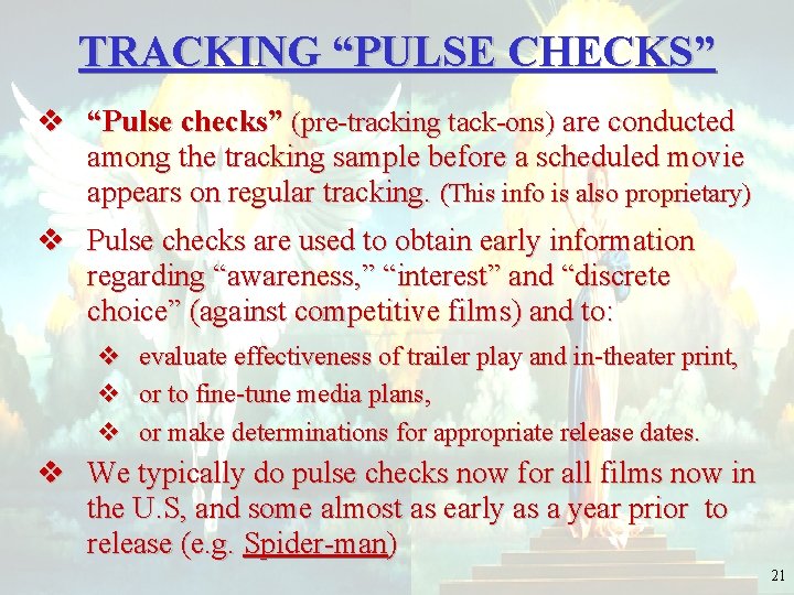 TRACKING “PULSE CHECKS” v “Pulse checks” (pre-tracking tack-ons) are conducted among the tracking sample