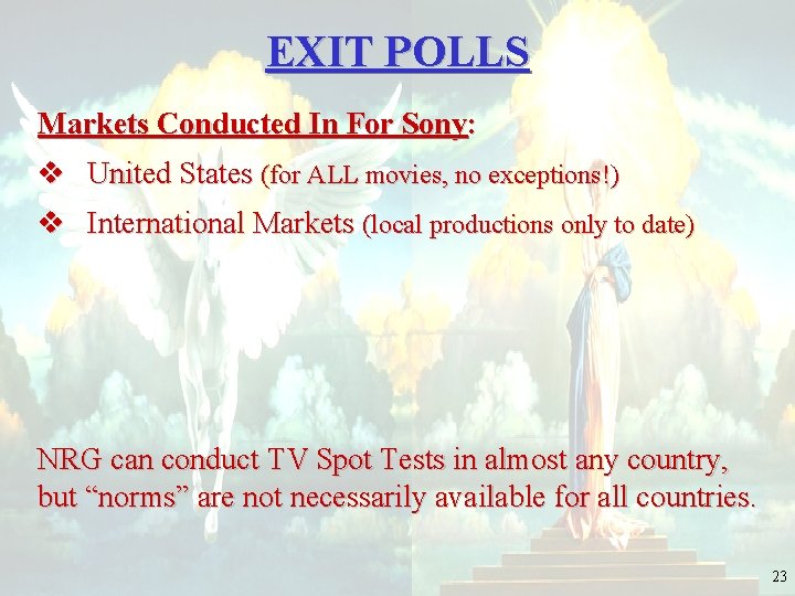 EXIT POLLS Markets Conducted In For Sony: v United States (for ALL movies, no