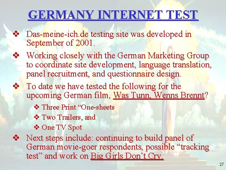 GERMANY INTERNET TEST v Das-meine-ich. de testing site was developed in September of 2001.