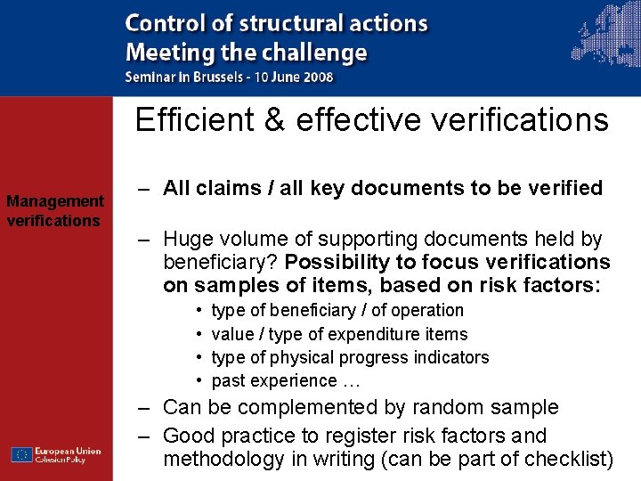 Efficient & effective verifications Management verifications – All claims / all key documents to