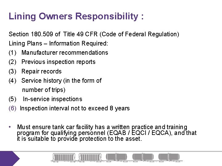 Lining Owners Responsibility : Section 180. 509 of Title 49 CFR (Code of Federal