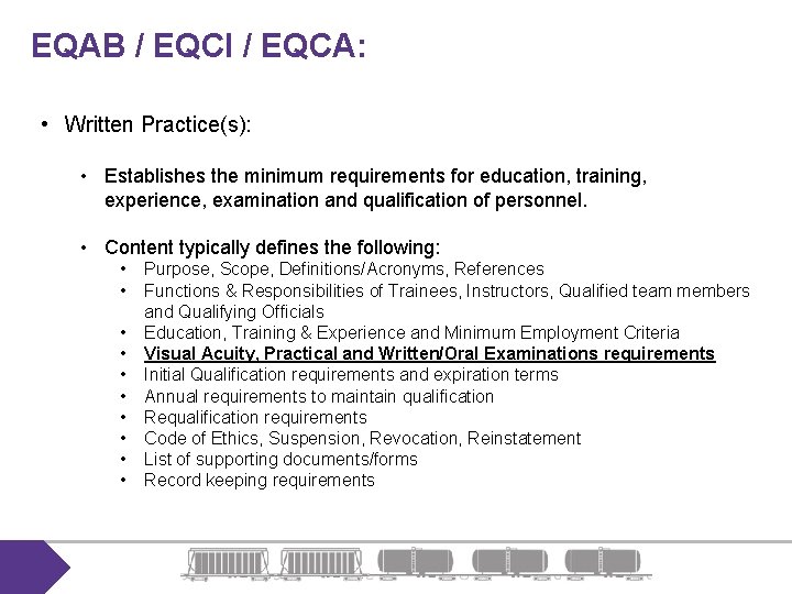 EQAB / EQCI / EQCA: • Written Practice(s): • Establishes the minimum requirements for