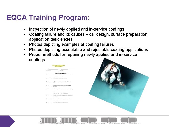 EQCA Training Program: • Inspection of newly applied and in-service coatings • Coating failure