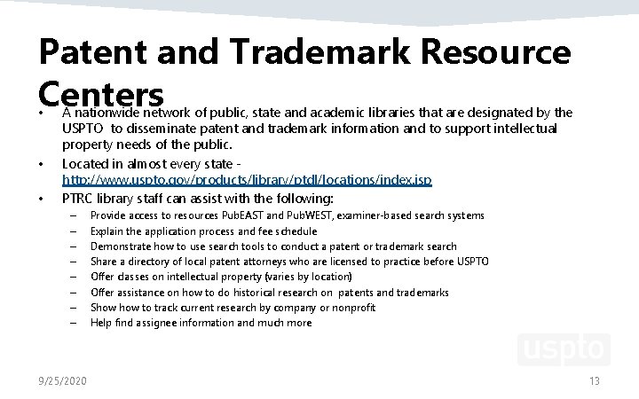 Patent and Trademark Resource Centers • • • A nationwide network of public, state