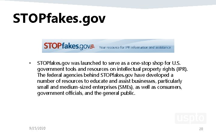STOPfakes. gov • STOPfakes. gov was launched to serve as a one-stop shop for