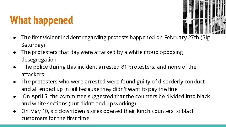 What happened ● The first violent incident regarding protests happened on February 27 th