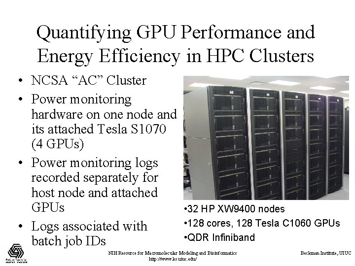 Quantifying GPU Performance and Energy Efficiency in HPC Clusters • NCSA “AC” Cluster •