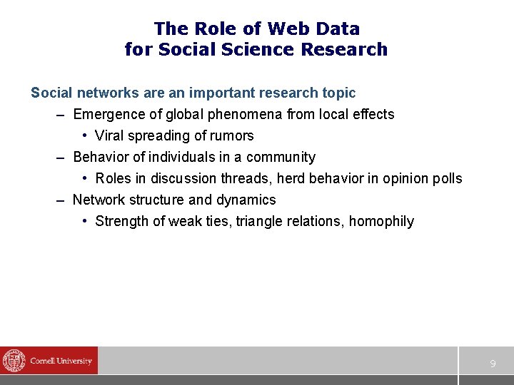 The Role of Web Data for Social Science Research Social networks are an important