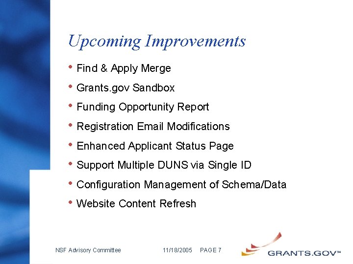 Upcoming Improvements • Find & Apply Merge • Grants. gov Sandbox • Funding Opportunity