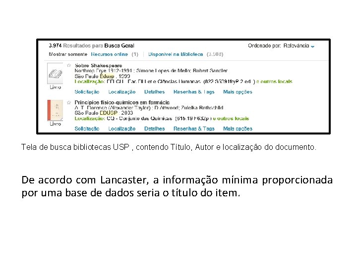 Tela de busca bibliotecas USP , contendo Título, Autor e localização do documento. De