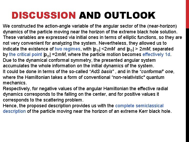 DISCUSSION AND OUTLOOK We constructed the action-angle variable of the angular sector of the