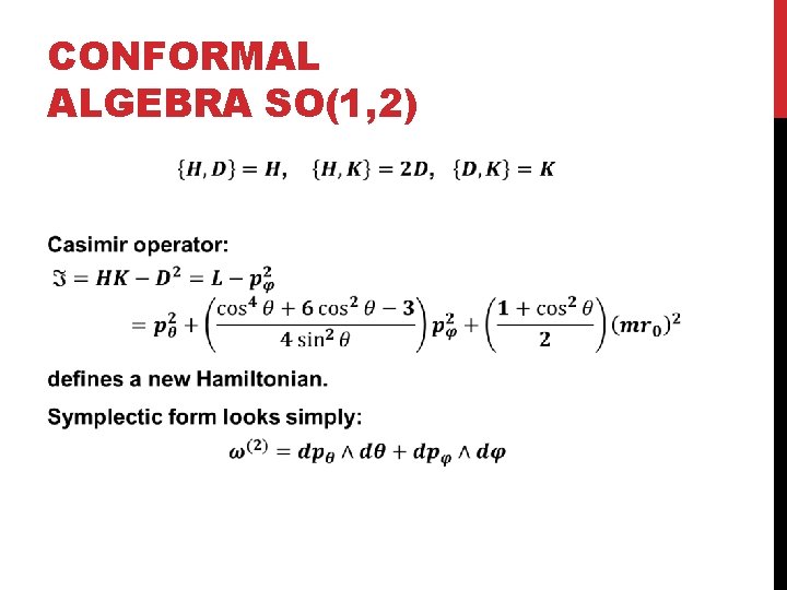 CONFORMAL ALGEBRA SO(1, 2) 