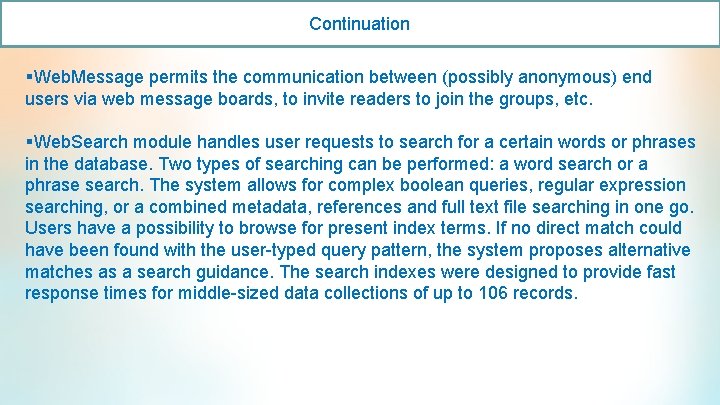 Continuation §Web. Message permits the communication between (possibly anonymous) end users via web message