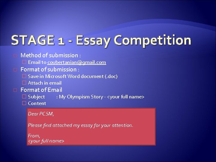 STAGE 1 - Essay Competition � Method of submission : � Email to coubertanian@gmail.