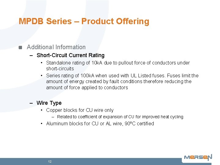 MPDB Series – Product Offering Additional Information – Short-Circuit Current Rating • Standalone rating