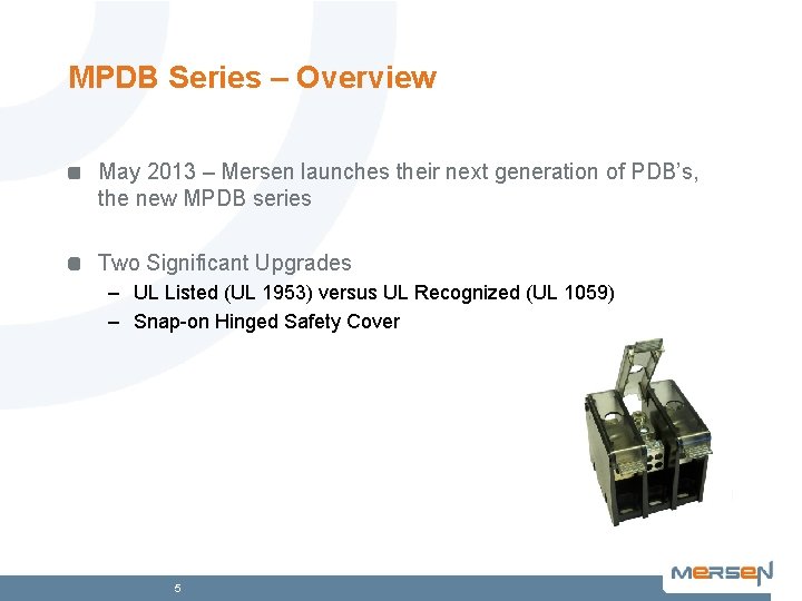 MPDB Series – Overview May 2013 – Mersen launches their next generation of PDB’s,