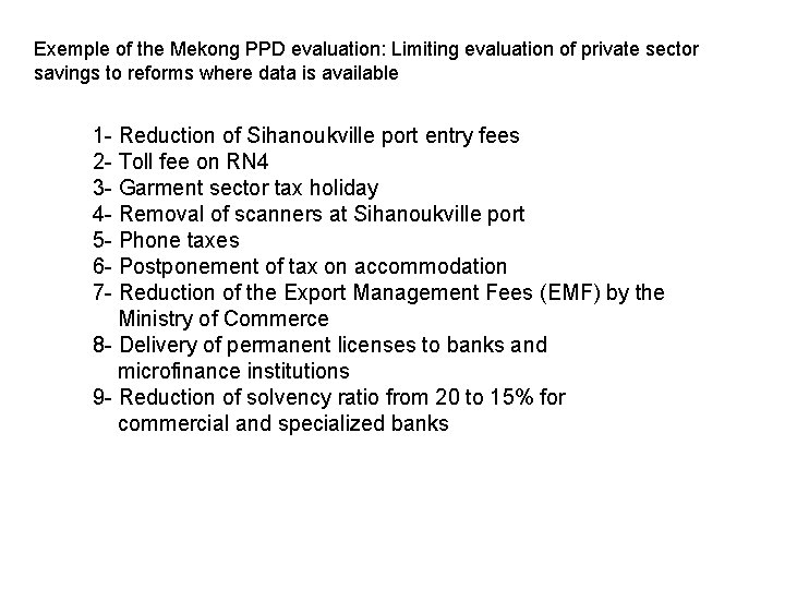 Exemple of the Mekong PPD evaluation: Limiting evaluation of private sector 3 - Strong,