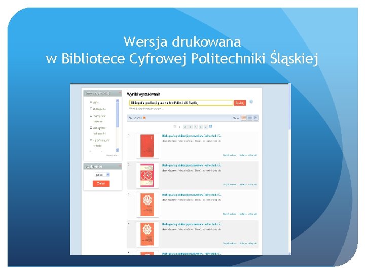 Wersja drukowana w Bibliotece Cyfrowej Politechniki Śląskiej 