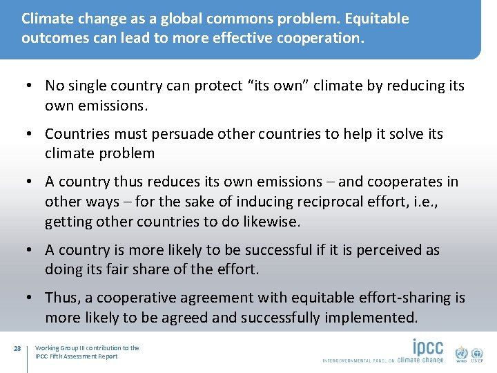 Climate change as a global commons problem. Equitable outcomes can lead to more effective