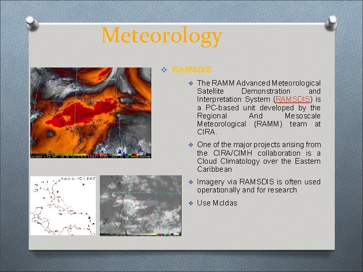 Meteorology v RAMSDIS v The RAMM Advanced Meteorological Satellite Demonstration and Interpretation System (RAMSDIS)